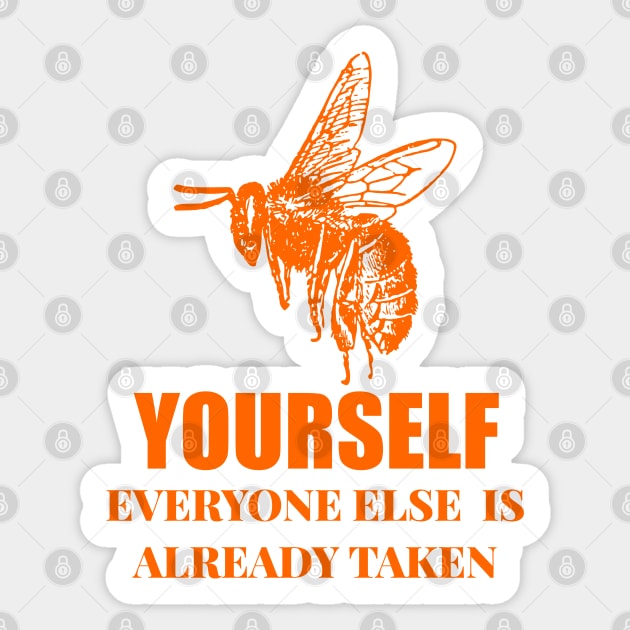 Bee Yourself Sticker by Braznyc